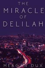 The Miracle of Delilah