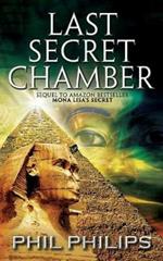 Last Secret Chamber: Ancient Egyptian Historical Mystery Fiction Adventure: Sequel to Mona Lisa's Secret