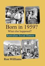 Born in 1959?: What Else Happened?