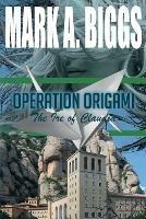 Operation Origami: The Ire of Claudia
