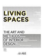 Living Spaces: The Art and Methods of Interior Design
