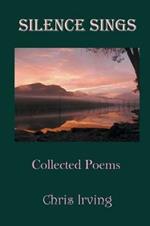 Silence Sings: Collected Poems