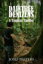 Daintree Denizens: A Tropical Thriller