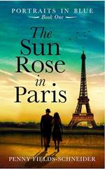 The Sun Rose In Paris