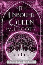 The Unbound Queen: A Novel of The Four Arts