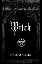Witch: For Those Who Are