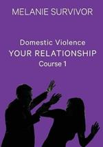 Domestic Violence: Your Relationship