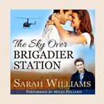 The Sky Over Brigadier Station