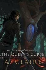 The Queen's Curse: Koylock Chronicles Book One