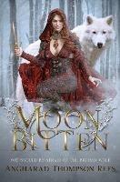 Moon Bitten: You Should be Afraid of the Big Bad Wolf