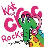 Kat the Croc Rocks: A celebration of self-acceptance.