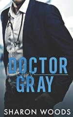 Doctor Gray: A Brothers Best Friend Romance
