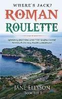Roman Roulette: Missing friends and the mafia cause mayhem in the Mediterranean