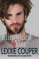 Blindsided By You