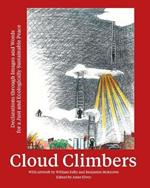 Cloud Climbers: Declarations Through Images and Words for a Just and Ecologicallysustainabile Peace