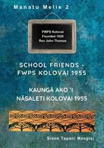 School Friends FWPS Kolovai 1955