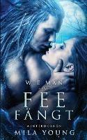 Wie Man Eine Fee Fangt: Fantasy Romantik