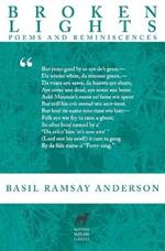 Broken Lights: Poems and Reminiscences of the Late Basil Ramsay Anderson