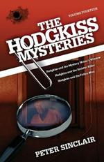 The Hodgkiss Mysteries: Hodgkiss and the Mystery Writer's Window and other stories