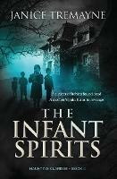 The Infant Spirits: A Supernatural Suspense Thriller (Haunting Clarisse - Book 4)