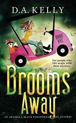 Brooms Away: An Arabella Black Paranormal Cozy Mystery