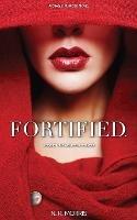 Fortified: A Secret She Would Die To Keep.