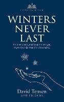 Winters Never Last: From Winter's Grief to Summer's Joy. A Poetry Collection for All Seasons. Poetry Chapel Vol. 2