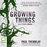 Growing Things and Other Stories