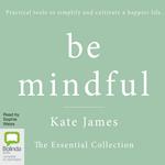 Be Mindful with Kate James