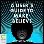 A User's Guide to Make-Believe