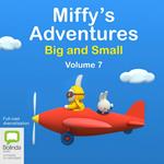 Miffy's Adventures Big and Small: Volume Seven