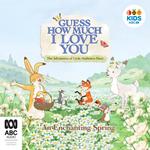 Guess How Much I Love You: An Enchanting Spring