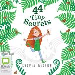 44 Tiny Secrets