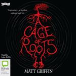 A Cage of Roots