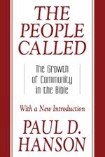 The People Called: The Growth of Community in the Bible