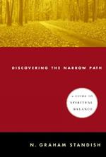 Discovering the Narrow Path: A Guide to Spiritual Balance