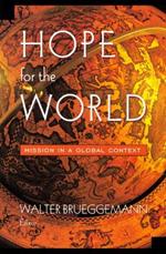 Hope for the World: Mission in a Global Context