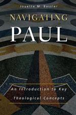 Navigating Paul: An Introduction to Key Theological Concepts