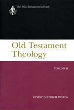 Old Testament Theology, Volume II: A Commentary