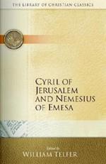 Cyril of Jerusalem and Nemesius of Emesa