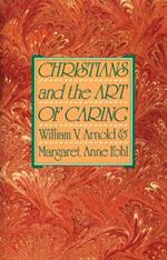 Christians and the Art of Caring