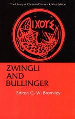 Zwingli and Bullinger