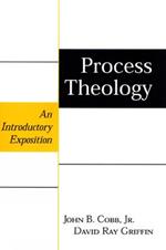 Process Theology: An Introductory Exposition