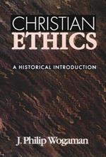 Christian Ethics: A Historical Introduction