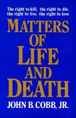 Matters of Life and Death