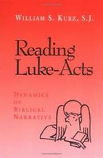 Reading Luke--Acts: Dynamics of Biblical Narrative