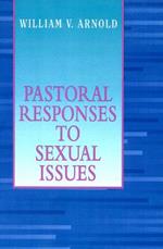 Pastoral Responses to Sexual Issues