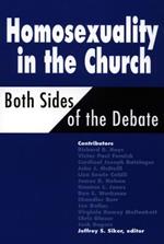 Homosexuality in the Church: Both Sides of the Debate