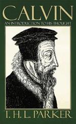 Calvin: An Introduction to His Thought