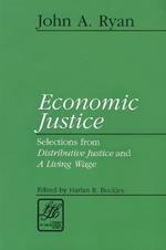 Economic Justice: Selections from Distributive Justice and a Living Wage